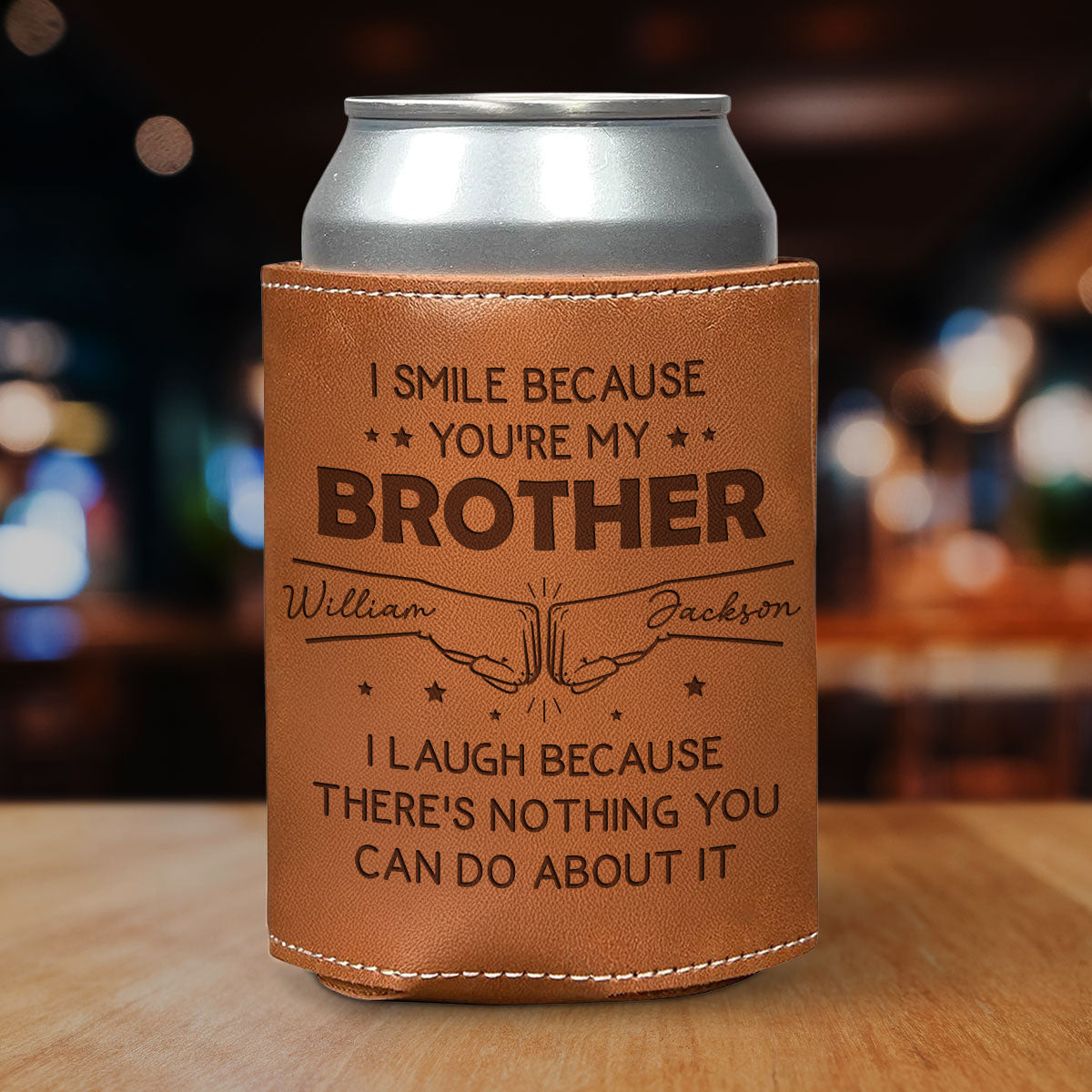 I Smile Because Of You - Personalized Custom Engraved Leather Can Cooler Holder