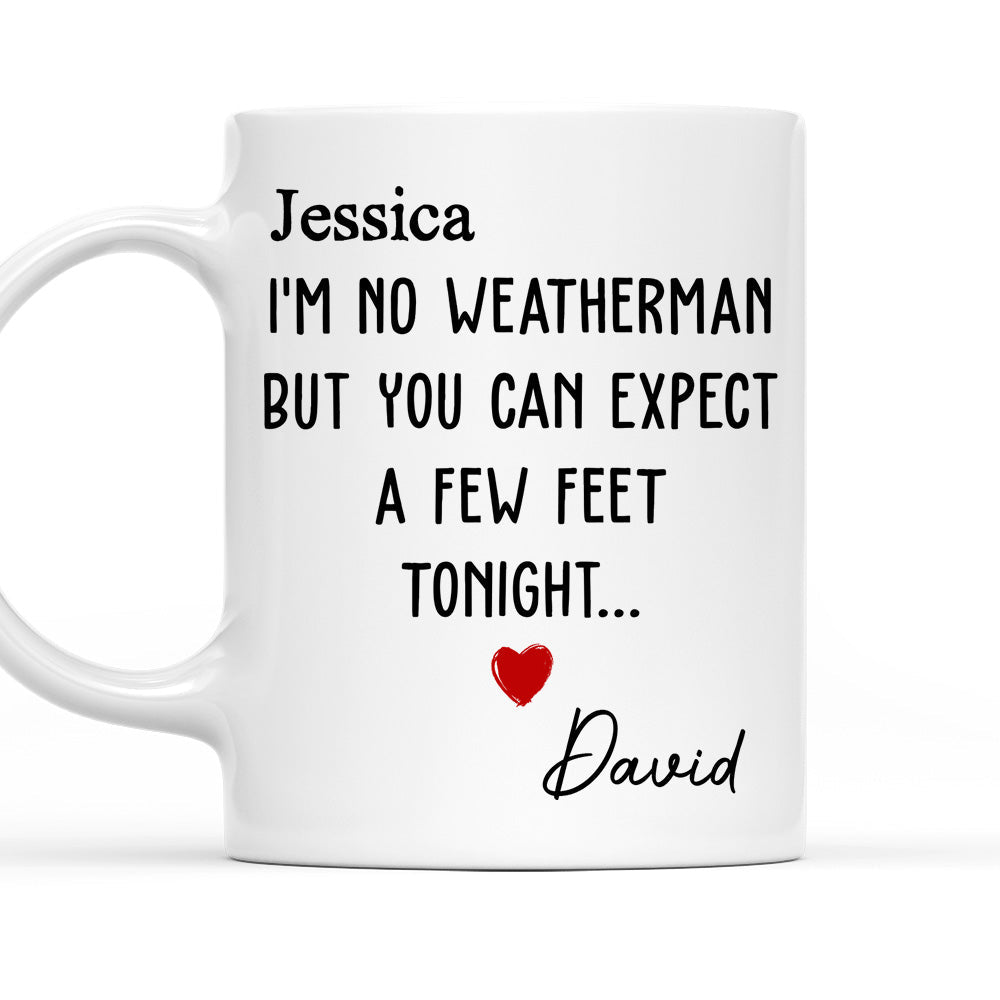 The Forecast Predicts A Surprise - Personalized Custom Coffee Mug