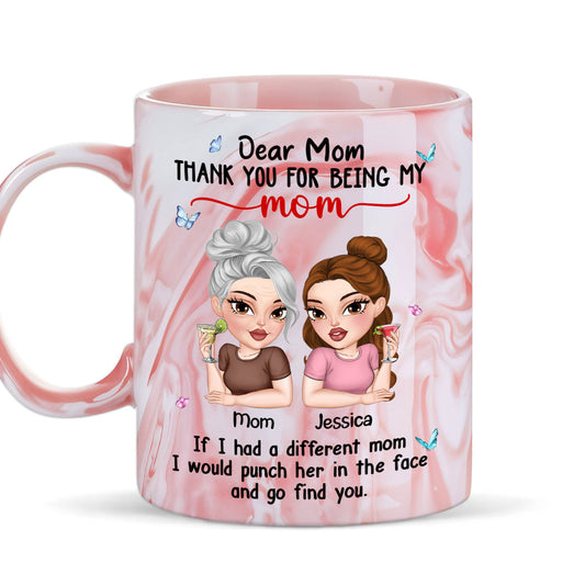 You Are My Only Mom - Personalized Custom Pink Marble Mug