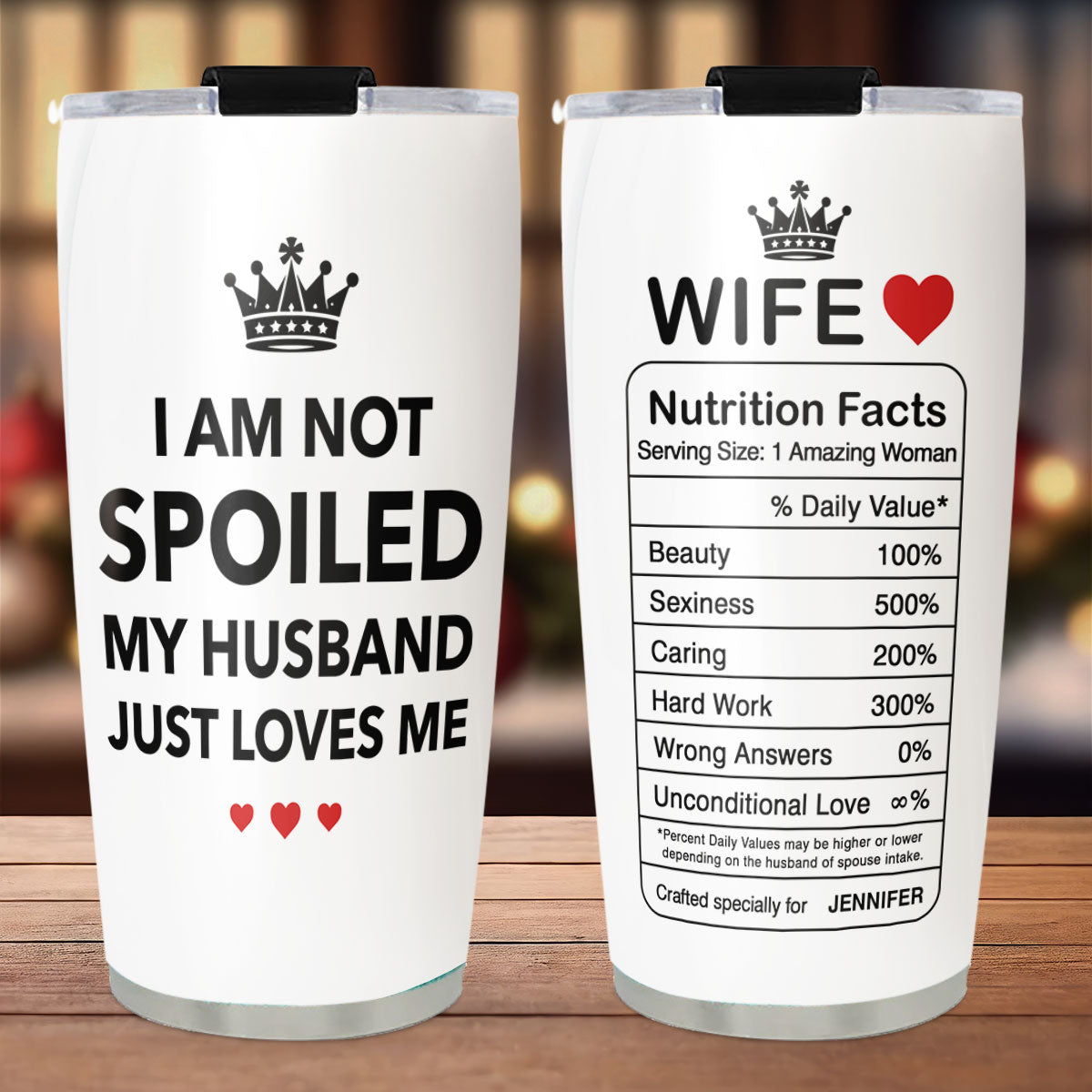 I Am Not Spoiled - Personalized Custom Tumbler