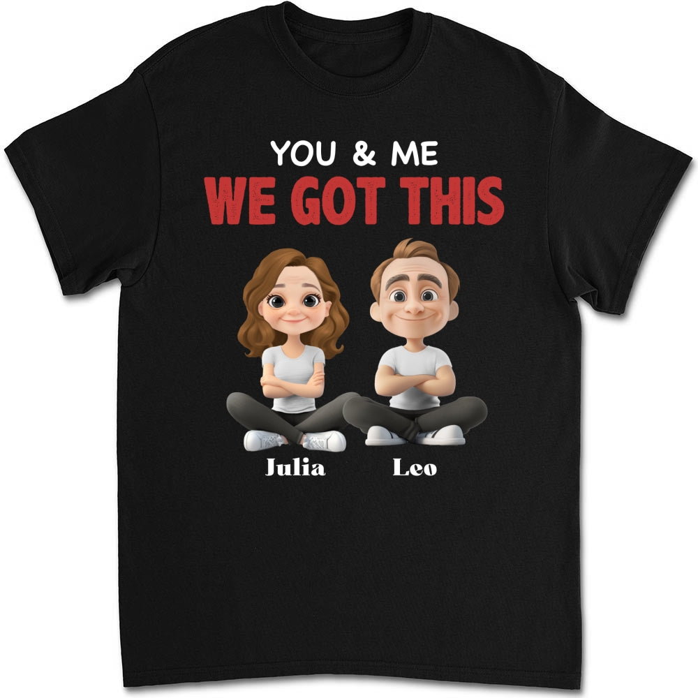 You And Me - Personalized Custom Shirt