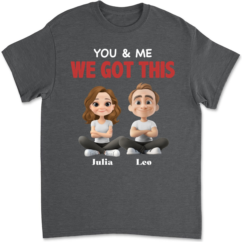 You And Me - Personalized Custom Shirt