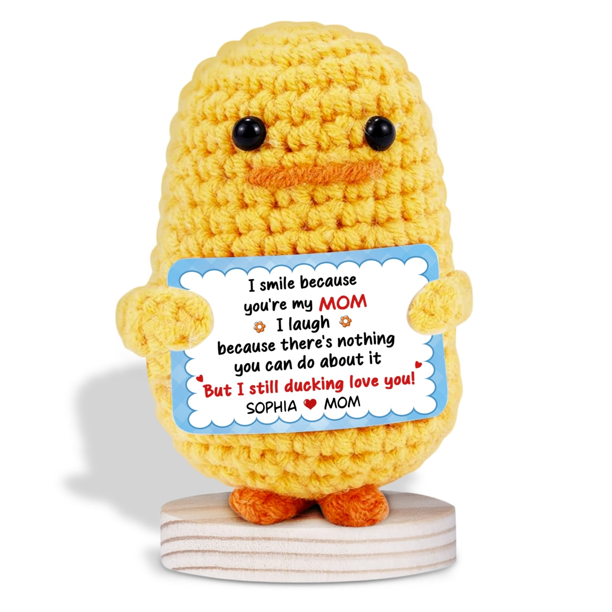 I Smile Because You Are My Mom - Personalized Custom Duck Crocheted Plushie With Message