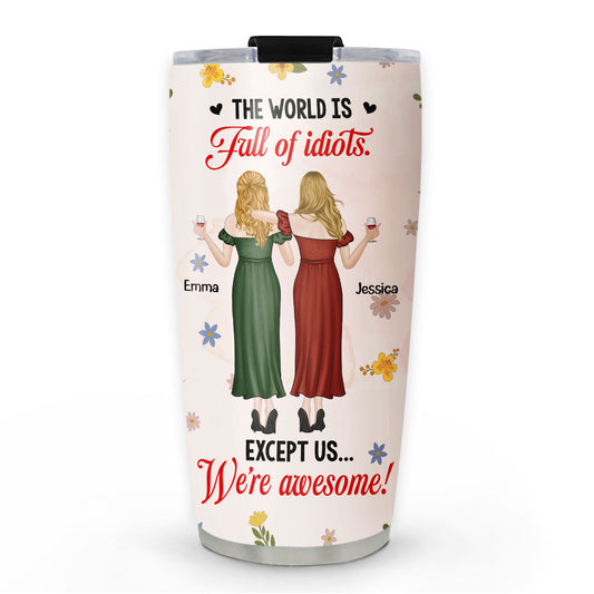 Surrounded By Idiots Staying Cool - Personalized Custom Tumbler