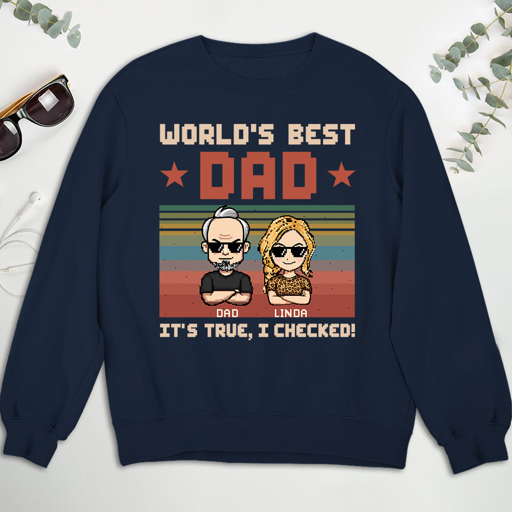 World Best Dad We Checked - Personalized Custom Shirt