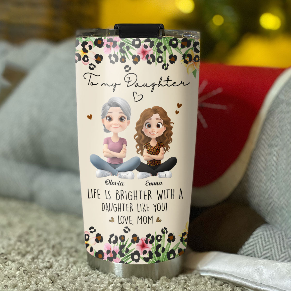 Life Is Brighter With A Daughter Like You - Personalized Custom Tumbler