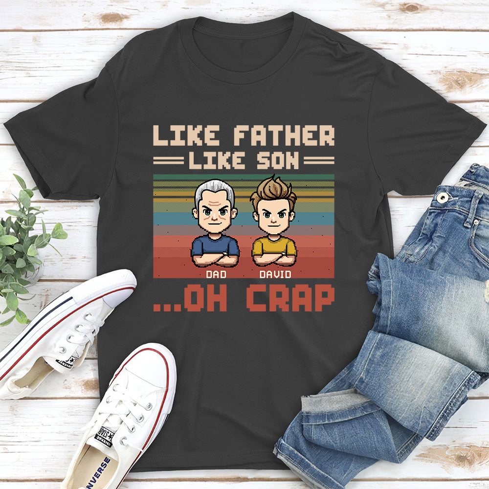 Like Dad Like Daughter Oh Crap - Personalized Custom Shirt