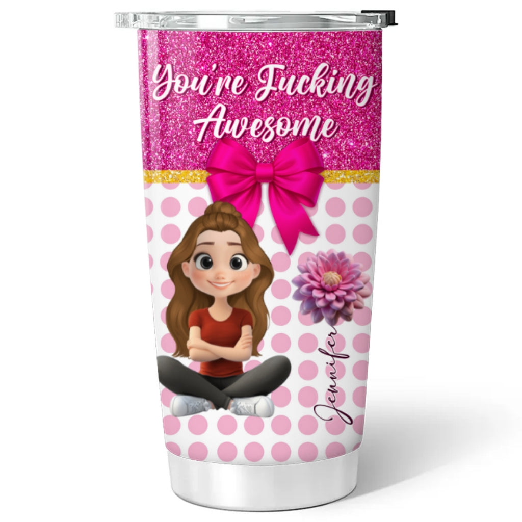 You Are Awesome My Friend - Personalized Custom Tumbler