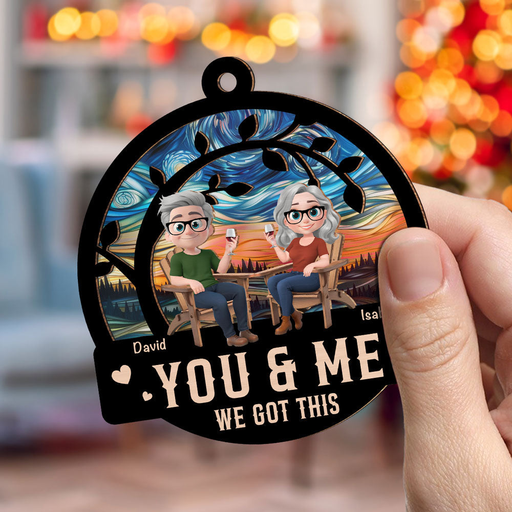 You And Me Got This - Personalized Custom Suncatcher Ornament