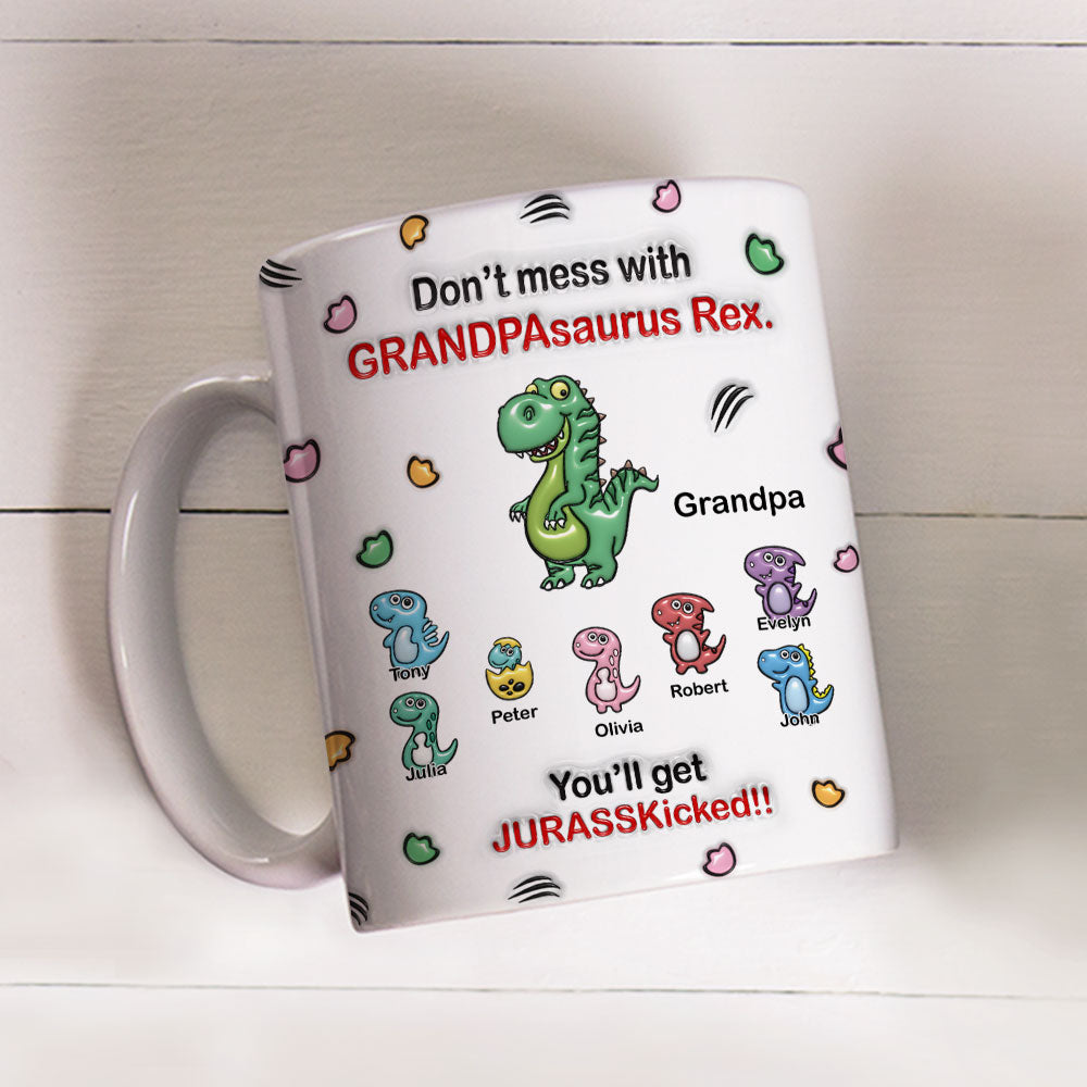 Watch Out For Grandpasaurus Rex - Personalized Custom 3D Inflated Effect Mug
