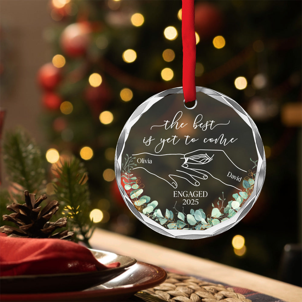The Best Is Yet To Come - Personalized Custom Glass Ornament