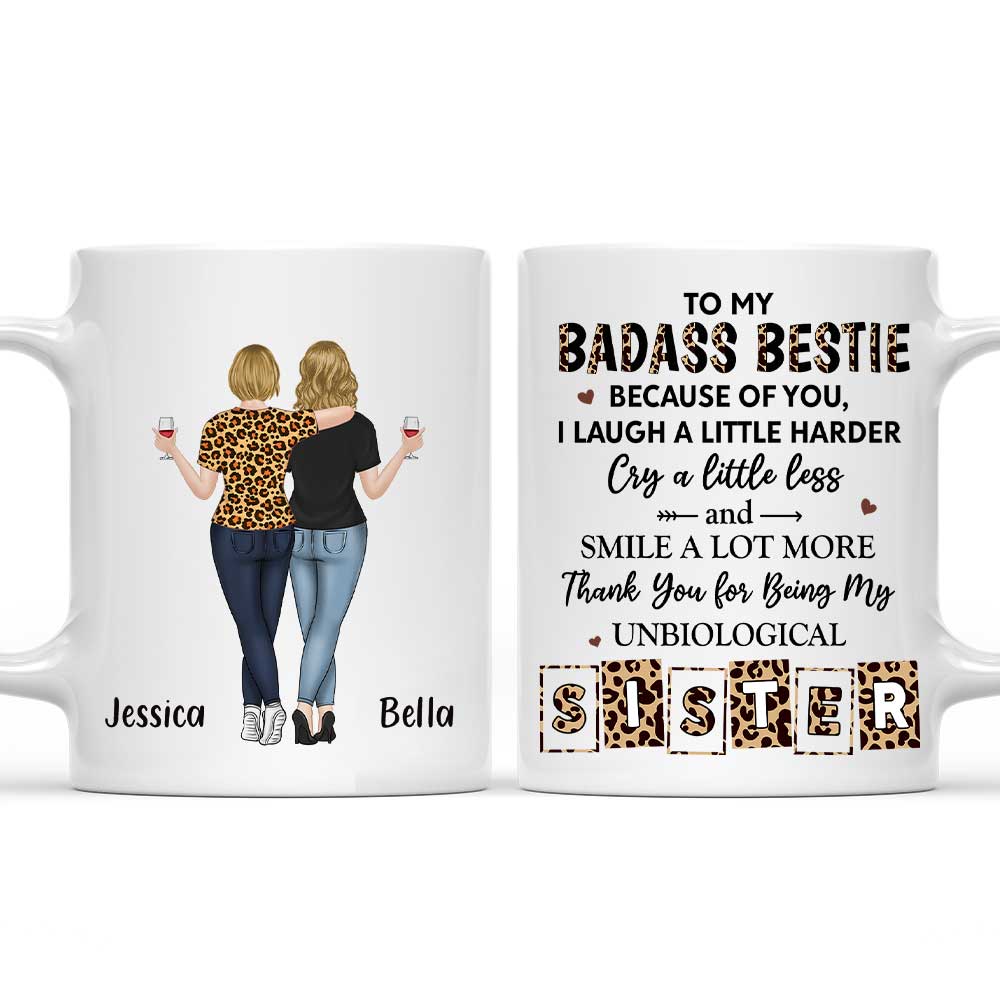 Because Of You Bestie - Personalized Custom Coffee Mug