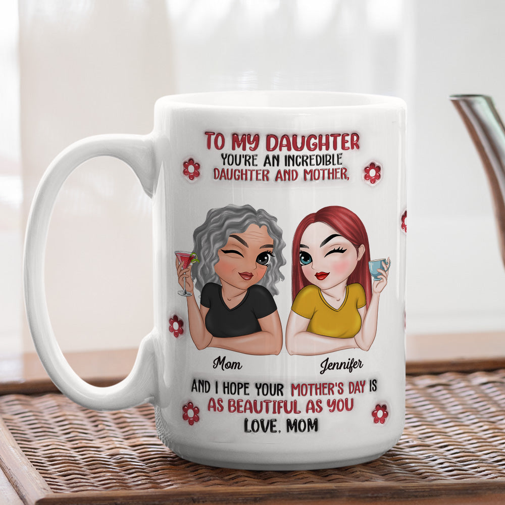 Proud Of You Every Day - Personalized Custom 3D Inflated Effect Mug