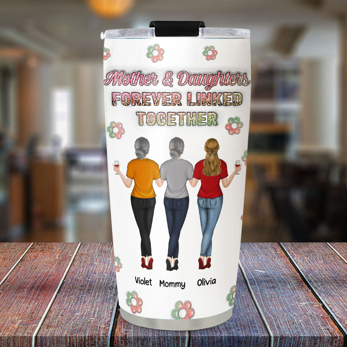 Mother And Daughter Linked Forever - Personalized Custom 3D Inflated Effect Tumbler
