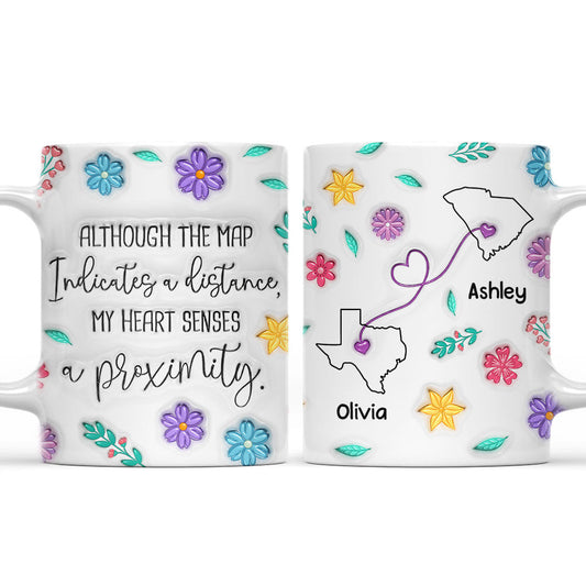 My Heart Feels You Nearby - Personalized Custom 3D Inflated Effect Mug