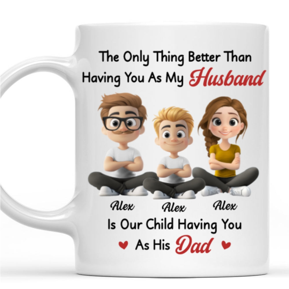 Having You As My Husband 2 - Personalized Custom Coffee Mug
