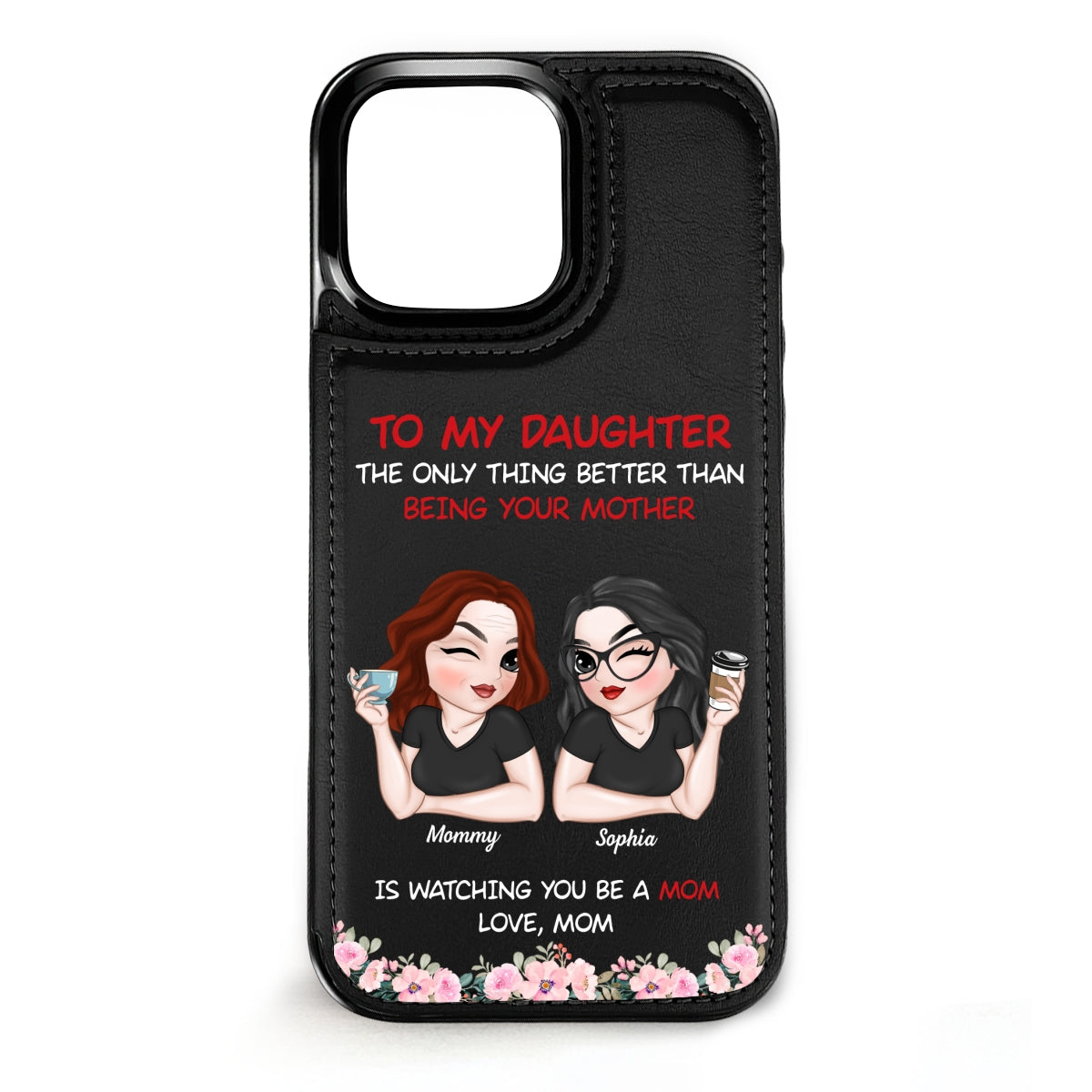 To My Daughter - Personalized Custom Leather Phone Case