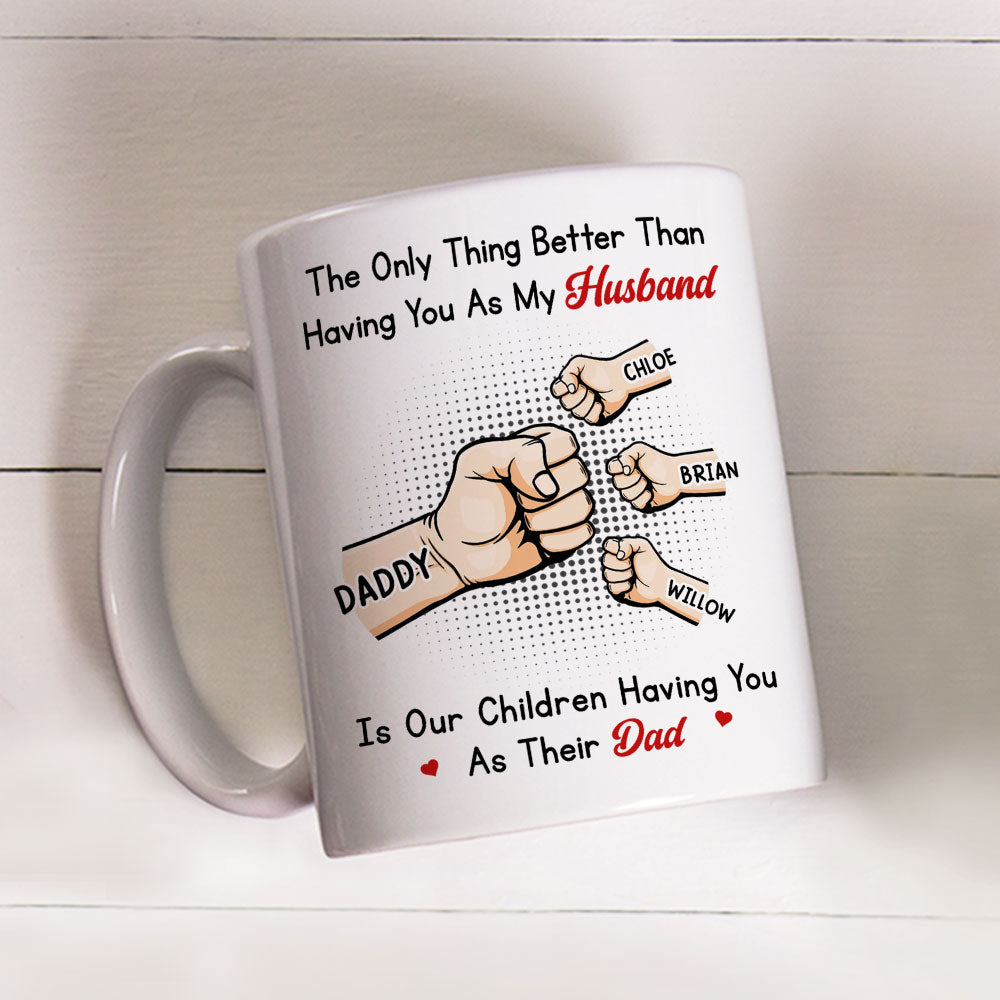 Better Than My Husband - Personalized Custom Coffee Mug