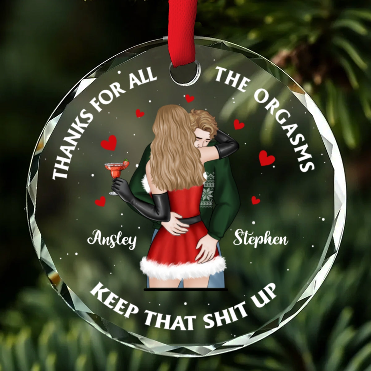 Thank You For All The Orgasms - Personalized Custom Glass Ornament