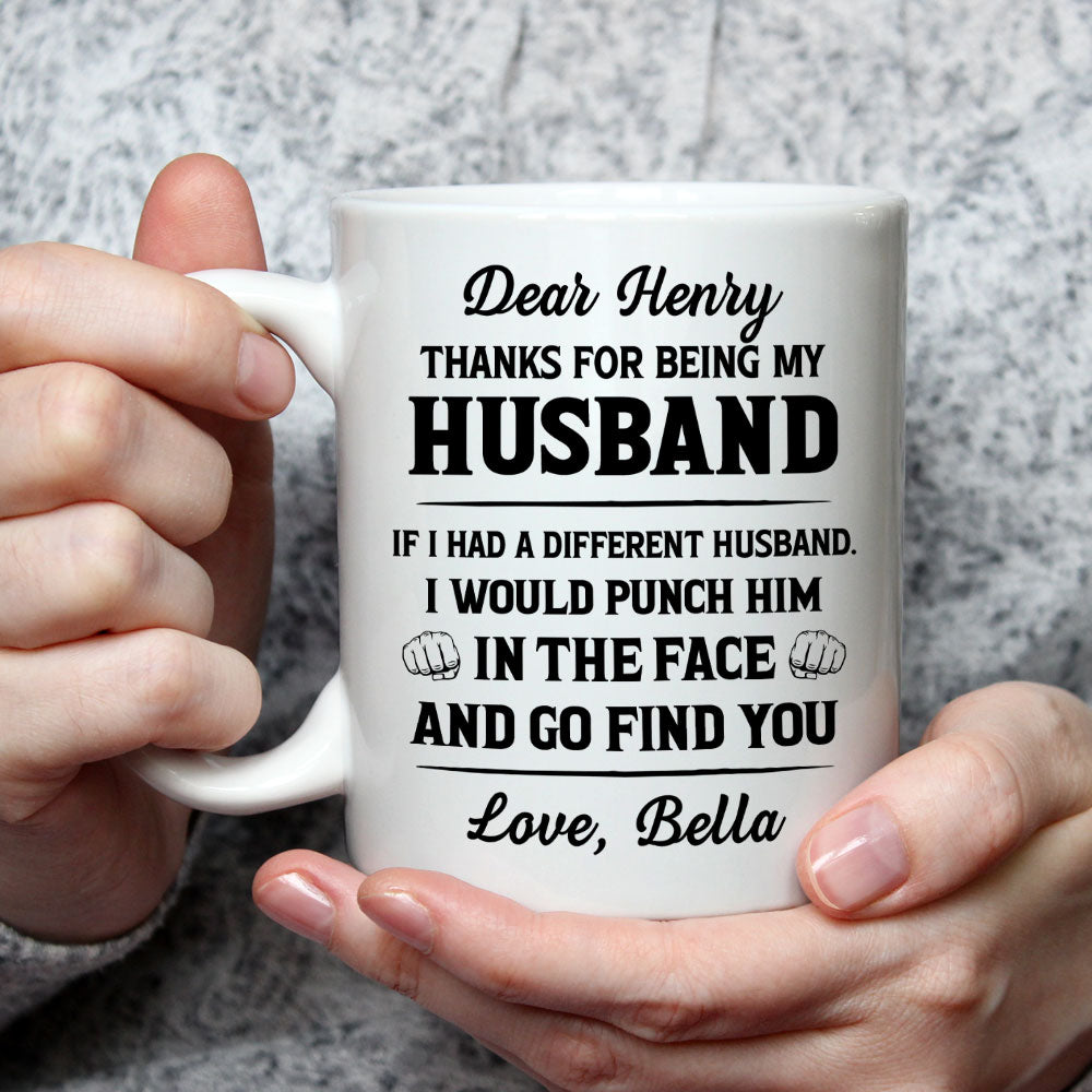 If I Had A Different Husband Version 2 - Personalized Custom Coffee Mug
