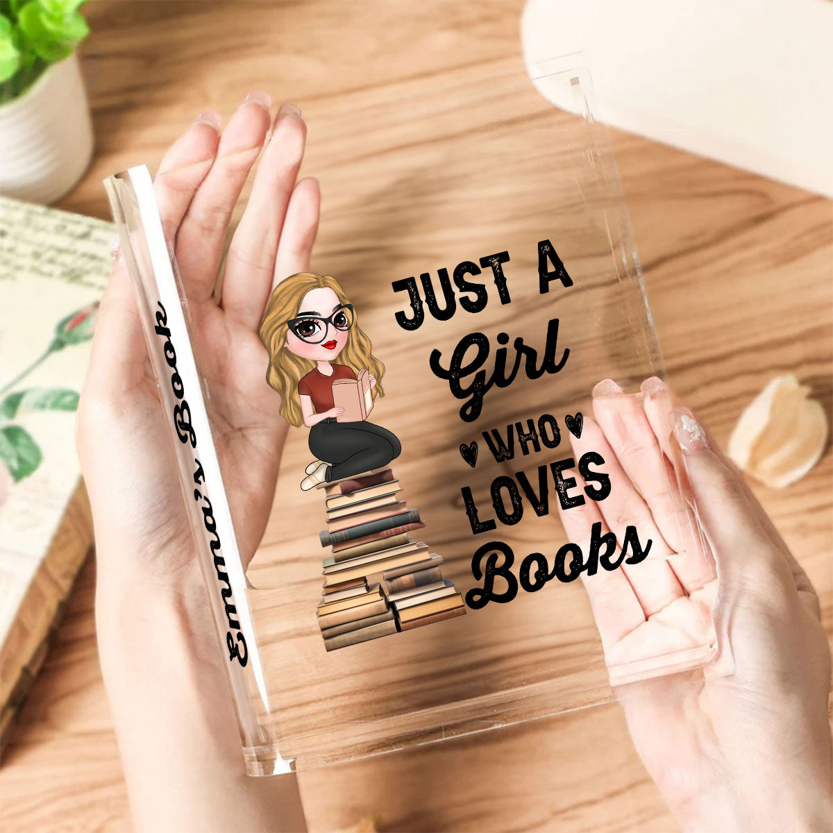 Just A Girl Loves Books - Personalized Custom Acrylic Book Vase