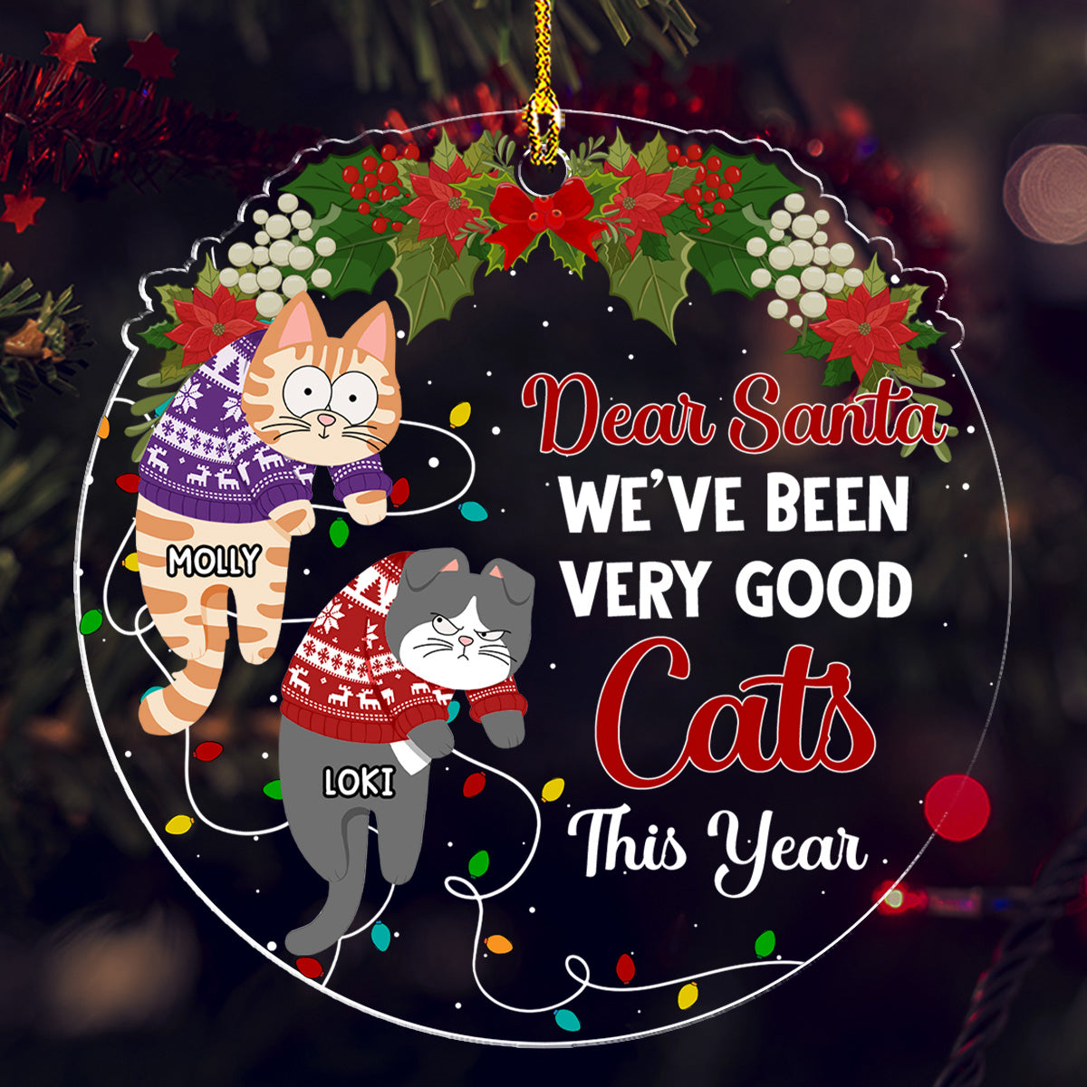 Dear Santa I've Been A Very Good Cat - Personalized Custom Acrylic Ornament