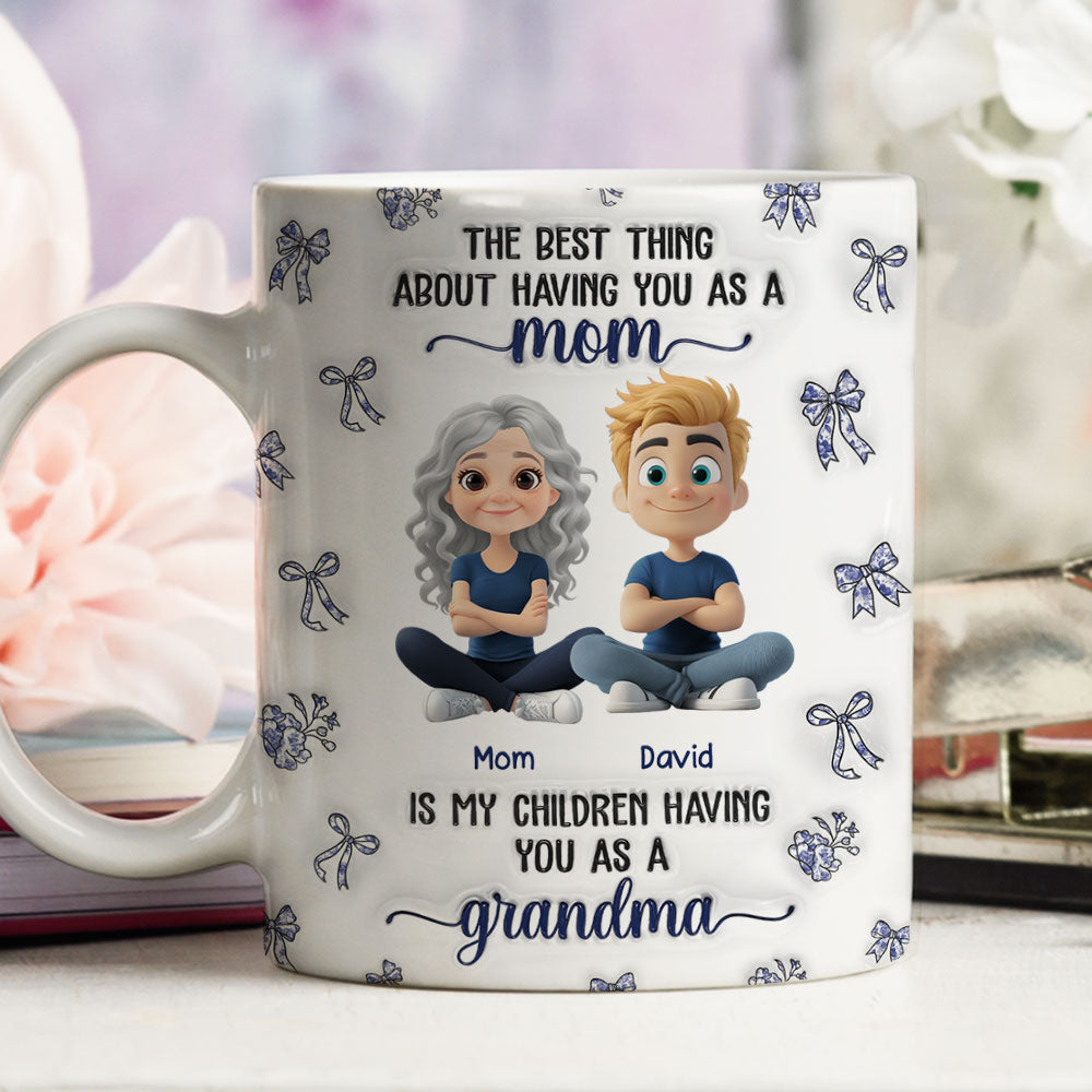When My Child Have You As A Grandma - Personalized Custom 3D Inflated Effect Mug