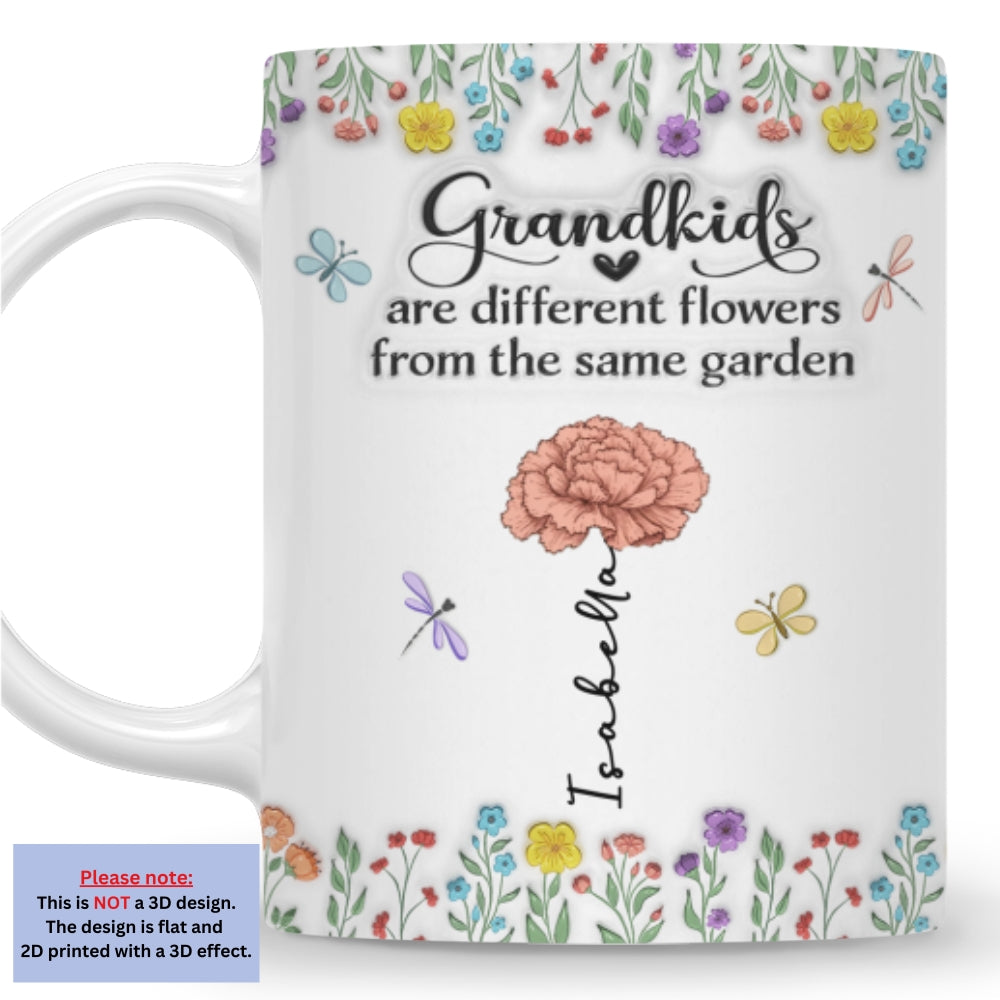 Grandkids Are Different Flowers - Personalized Custom 3D Inflated Effect Coffee Mug