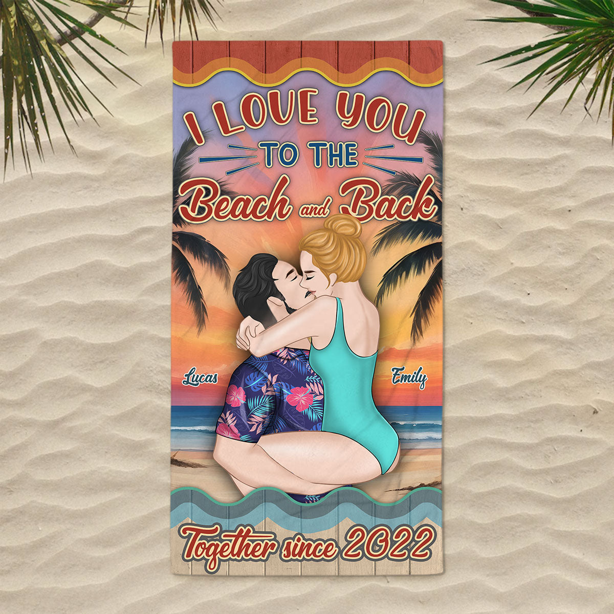 I Love You To The Beach And Back - Personalized Custom Beach Towel