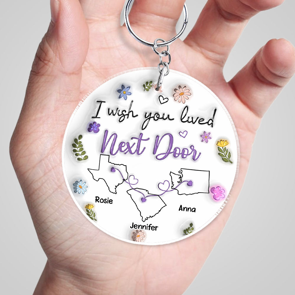 I Wish We Lived Closer - Personalized Custom 3D Inflated Effect Acrylic Keychain