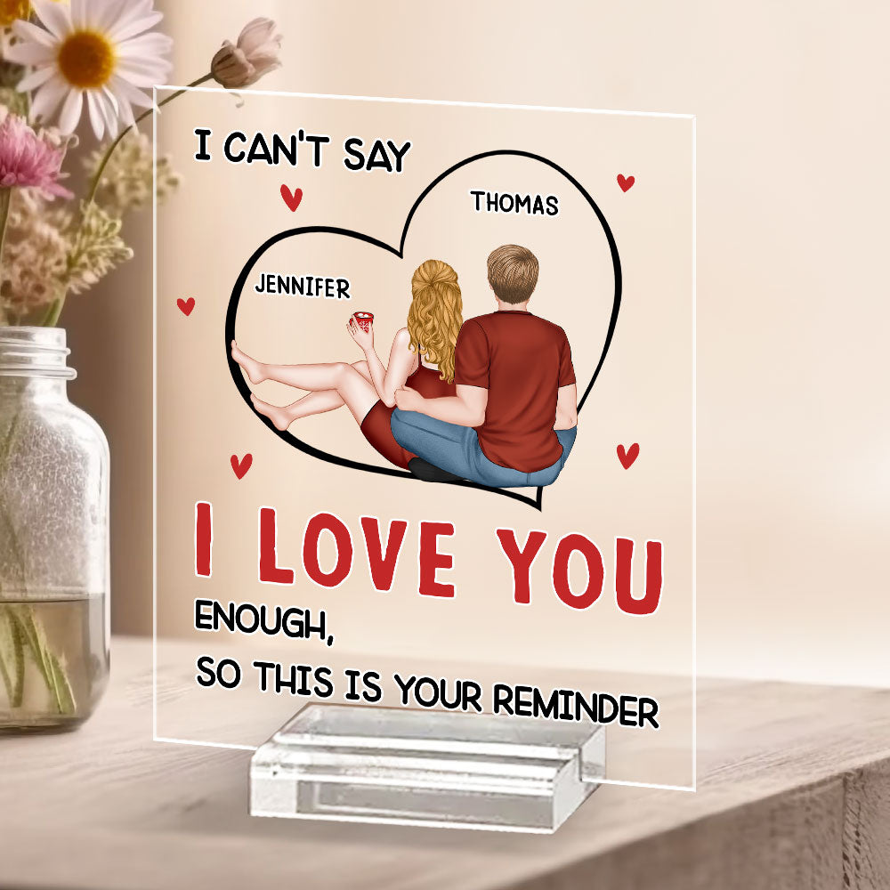 I Can Not Say Enough - Personalized Custom Acrylic Plaque With Base