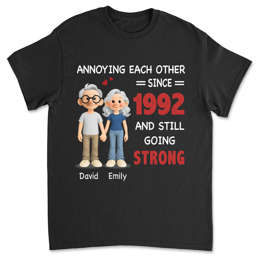 Annoying Each Other, Still Going Strong - Personalized Custom Shirt