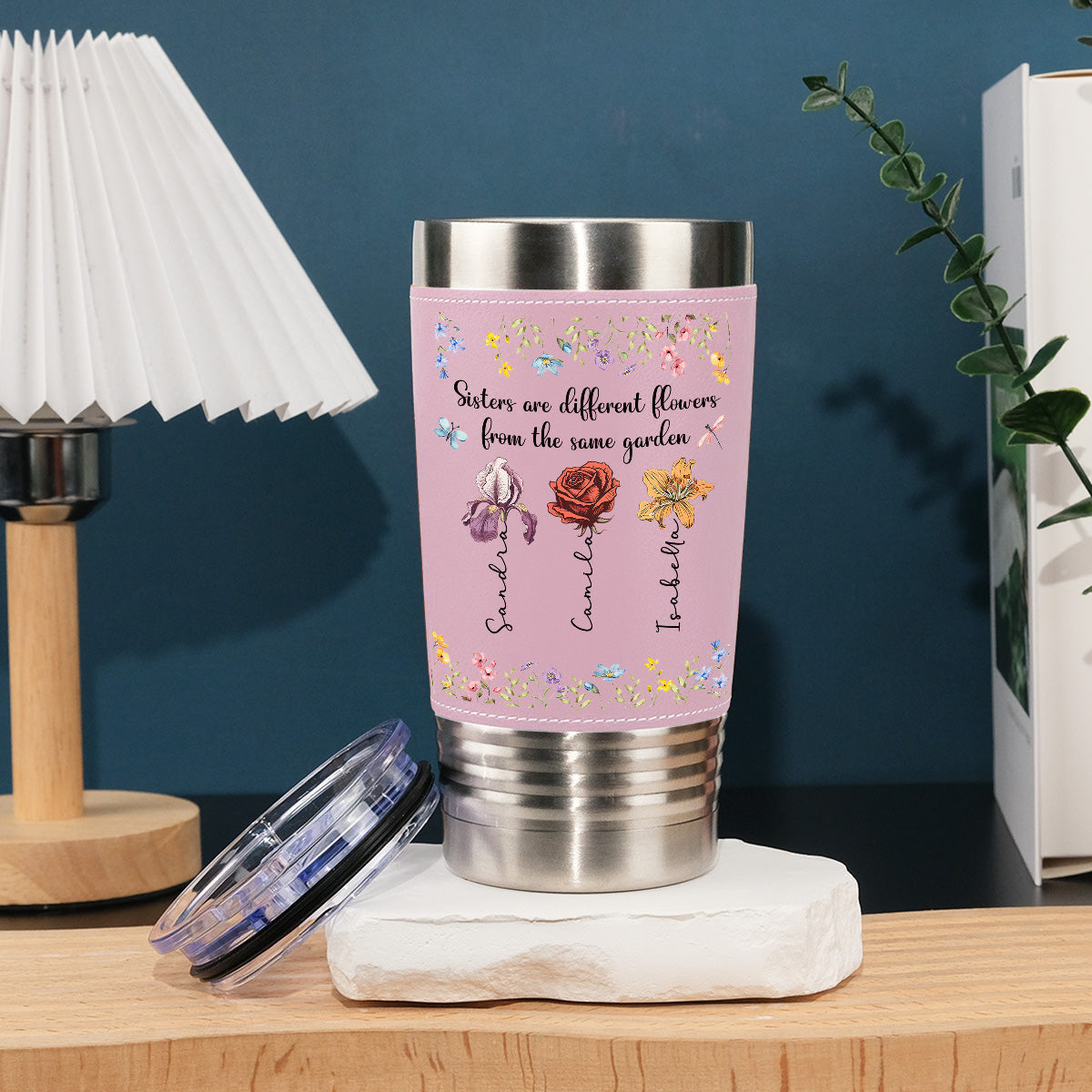 Sisters Are Different Flowers From The Same Garden - Personalized Custom Pink Leather Tumbler