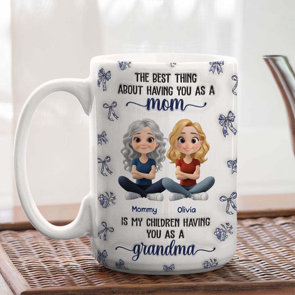 When My Child Have You As A Grandma - Personalized Custom 3D Inflated Effect Mug