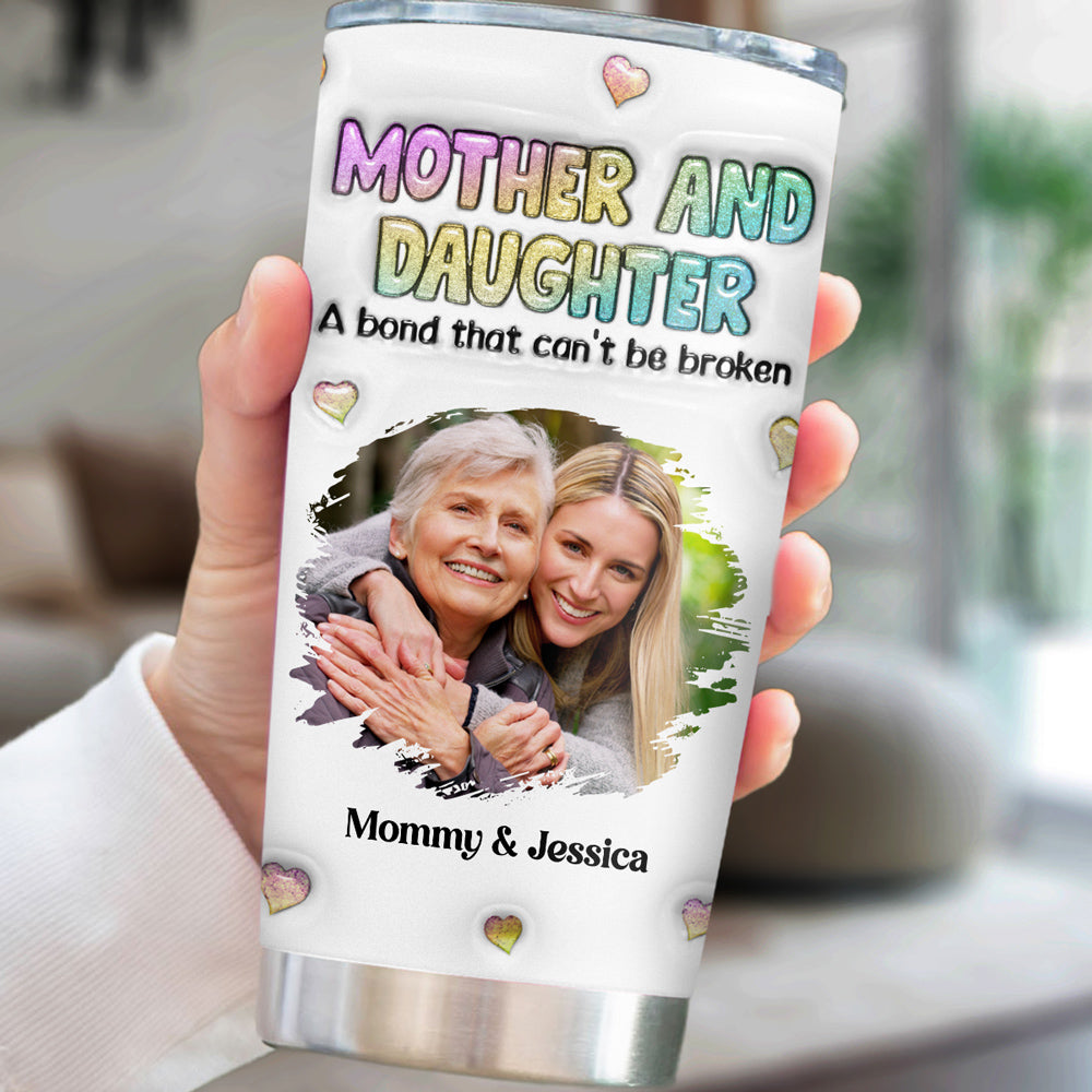 Mother And Daughter Photo - Personalized Custom 3D Inflated Effect Tumbler