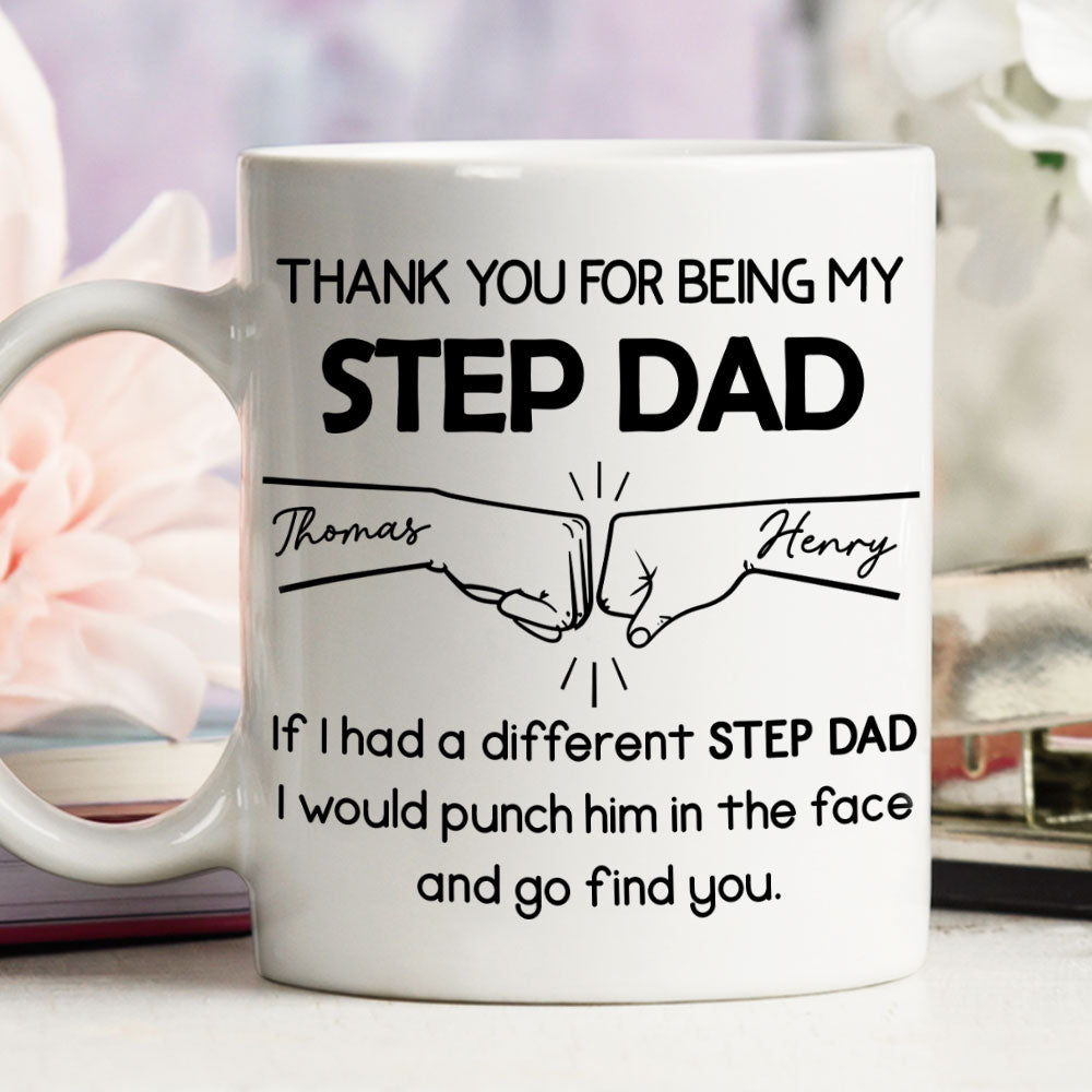 Thanks For Being My Step Dad - Personalized Custom Coffee Mug