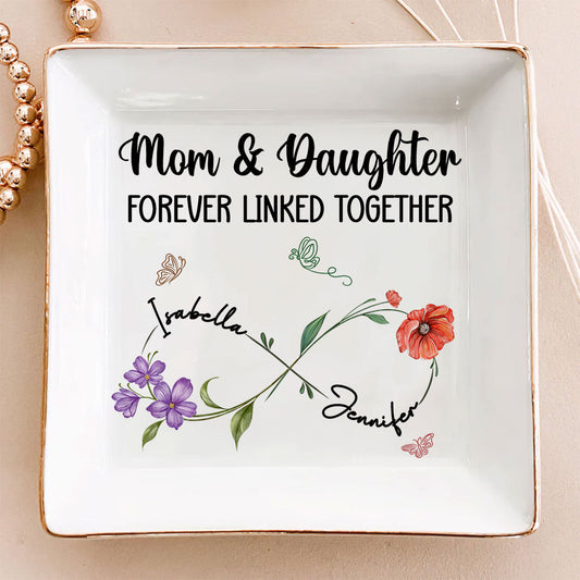 Mom And Daughter Forever Linked Together Birthmonth Flower - Personalized Custom Jewelry Dish