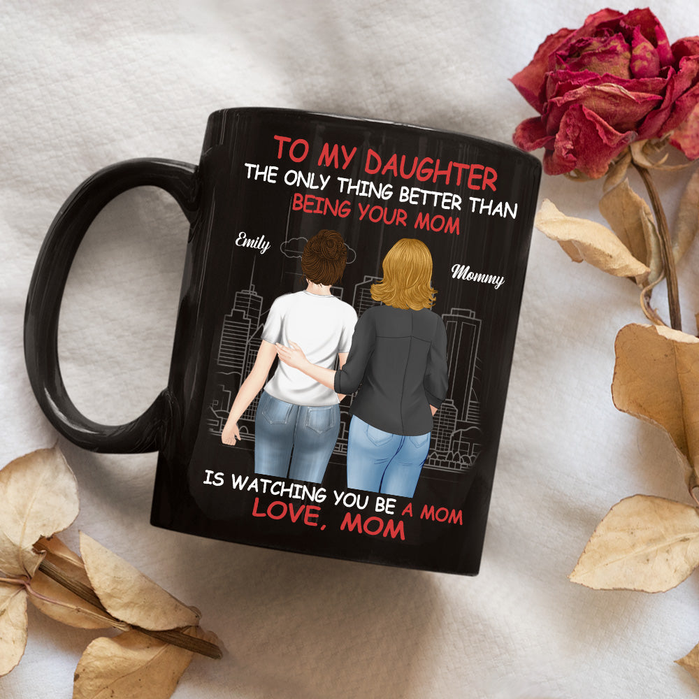 Proud Of You Daughter - Personalized Custom Coffee Mug