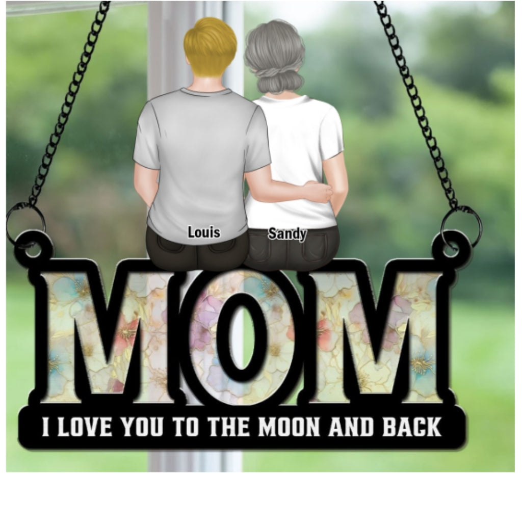 We Love You Mom - Personalized Custom Suncatcher
