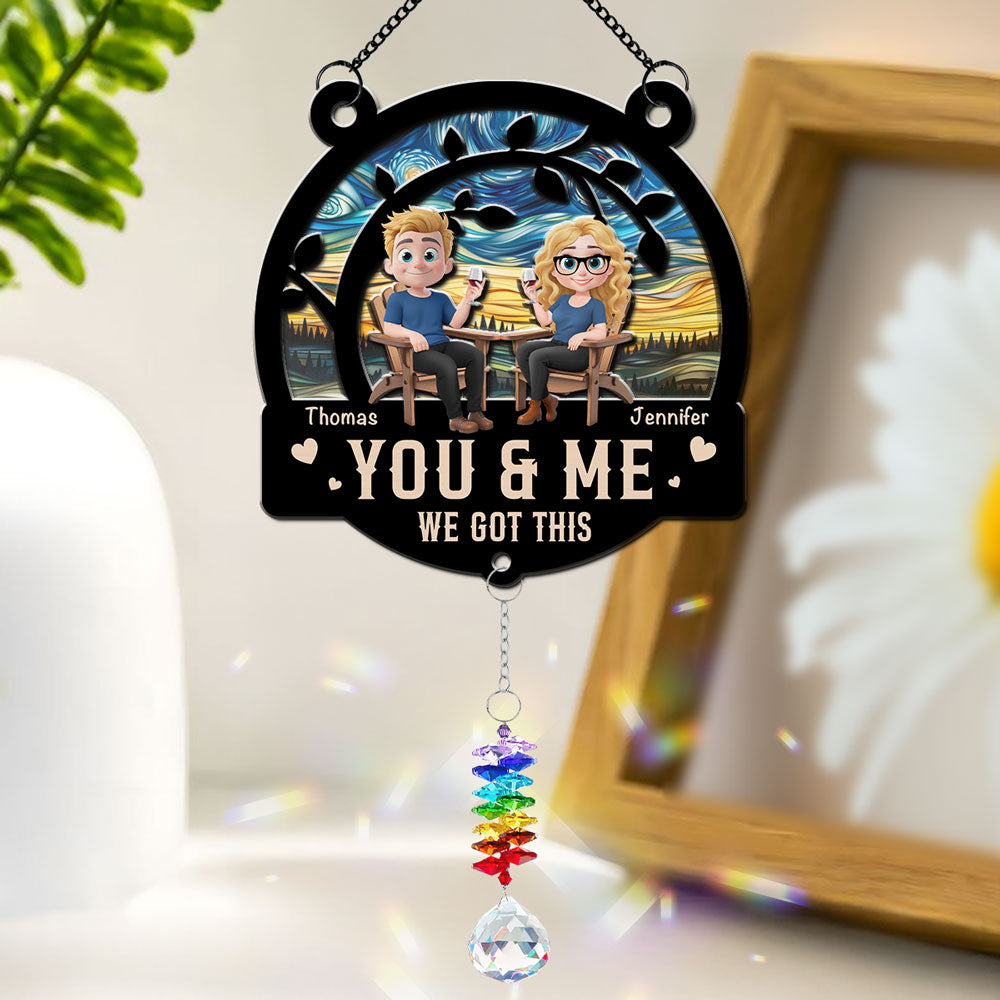 You And Me Got This - Personalized Custom Suncatcher With Crystal Rainbow Charm