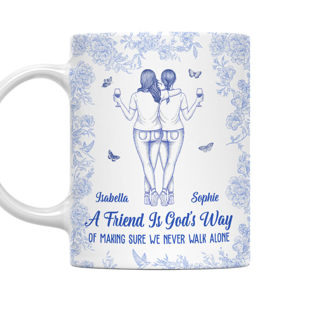 We Never Walk Alone Bestie - Personalized Custom Coffee Mug