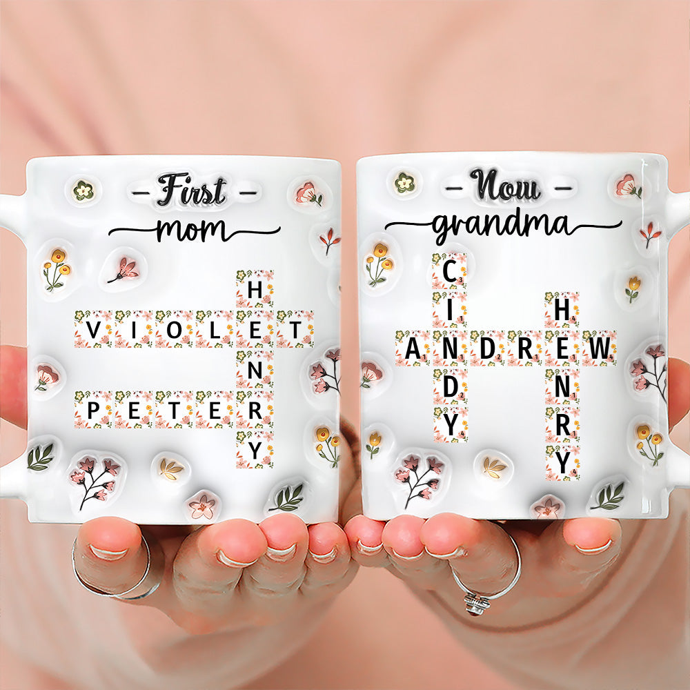 First Mom Now Nana Flower - Personalized Custom 3D Inflated Effect Coffee Mug
