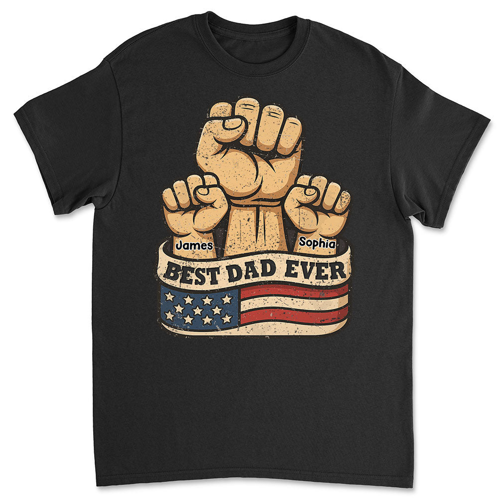 Best Daddy Ever - Personalized Custom Shirt