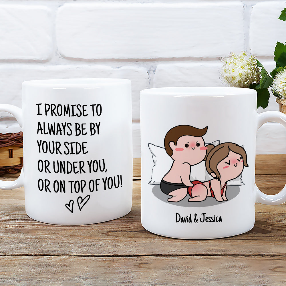 I Promise To Always Be By Your Side - Personalized Custom Coffee Mug