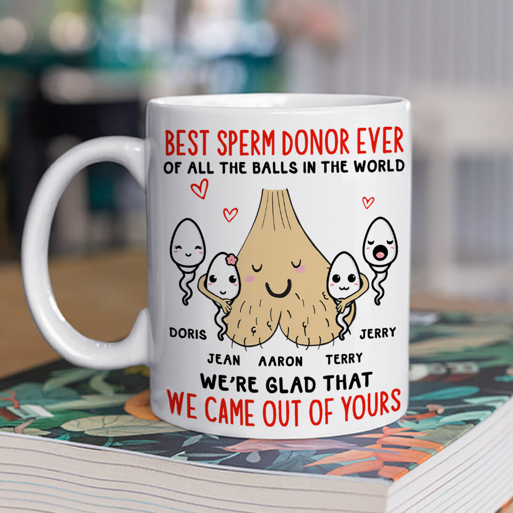 Glad We Came Out Of Your - Personalized Custom Coffee Mug