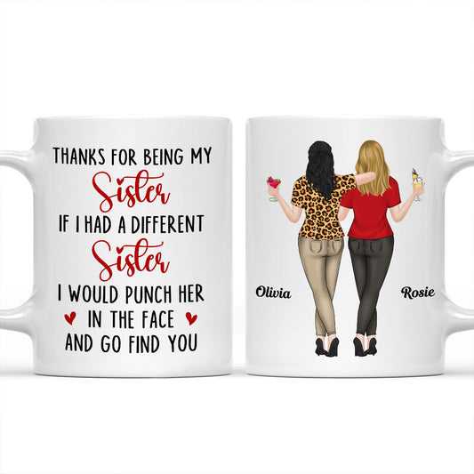 Thanks For Being My Sister - Personalized Custom Coffee Mug
