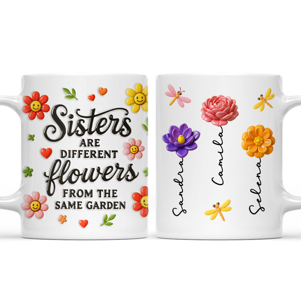 Sisters Bloom With Unique Grace - Personalized Custom 3D Inflated Effect Mug