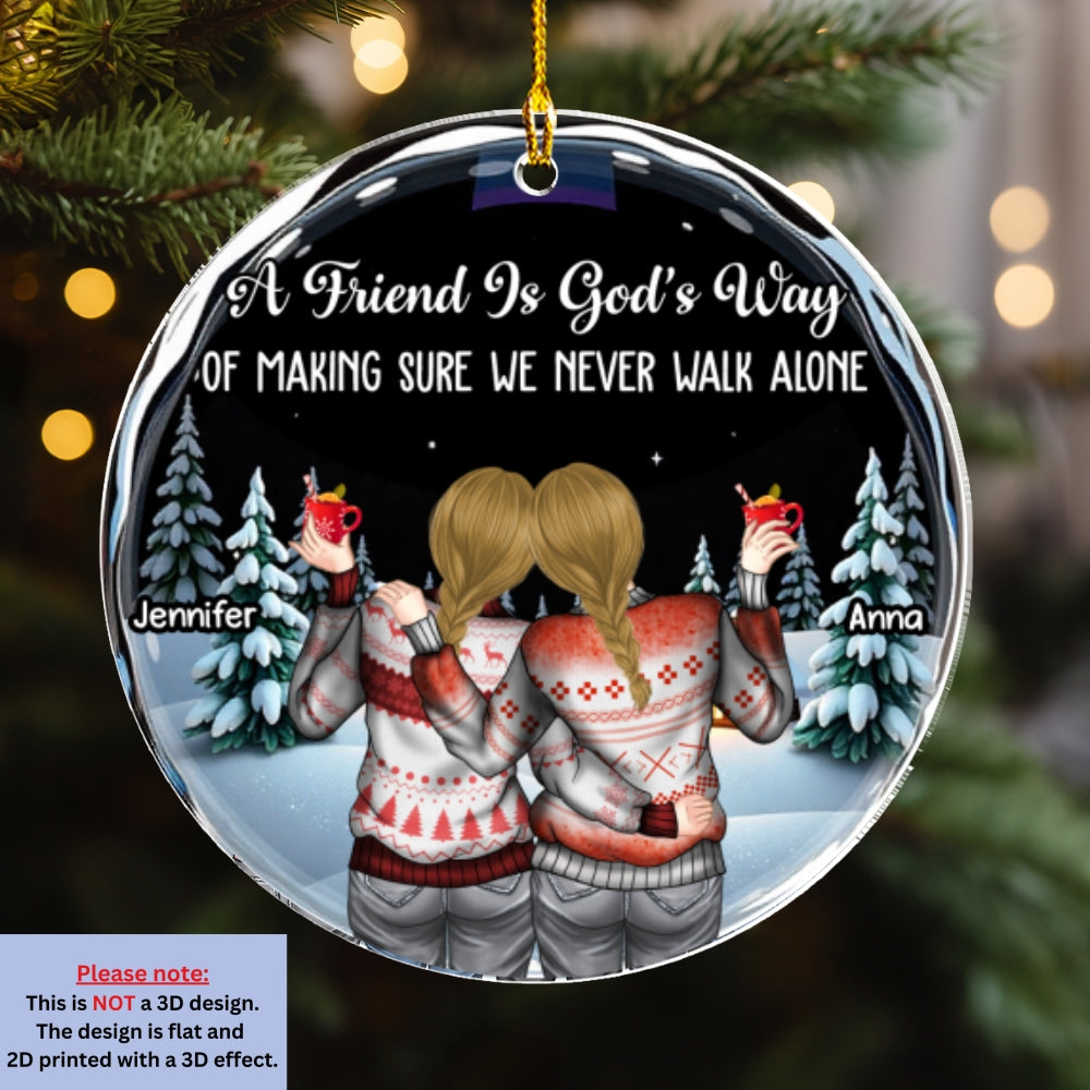 Friends We Never Walk Alone - Personalized Custom Acrylic Ornament