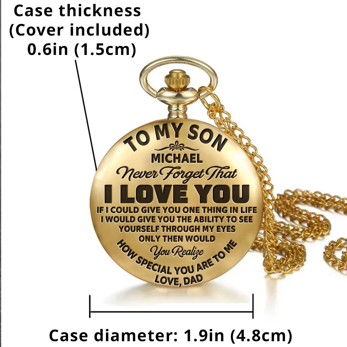Never Forget That I Love You -  Personalized Custom Pocket Watch