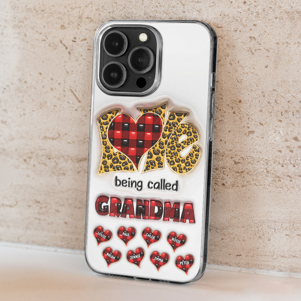 Love Being Called Nana - Personalized Custom 3D Inflated Effect Phone Case